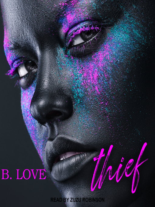 Title details for Thief by B. Love - Available
